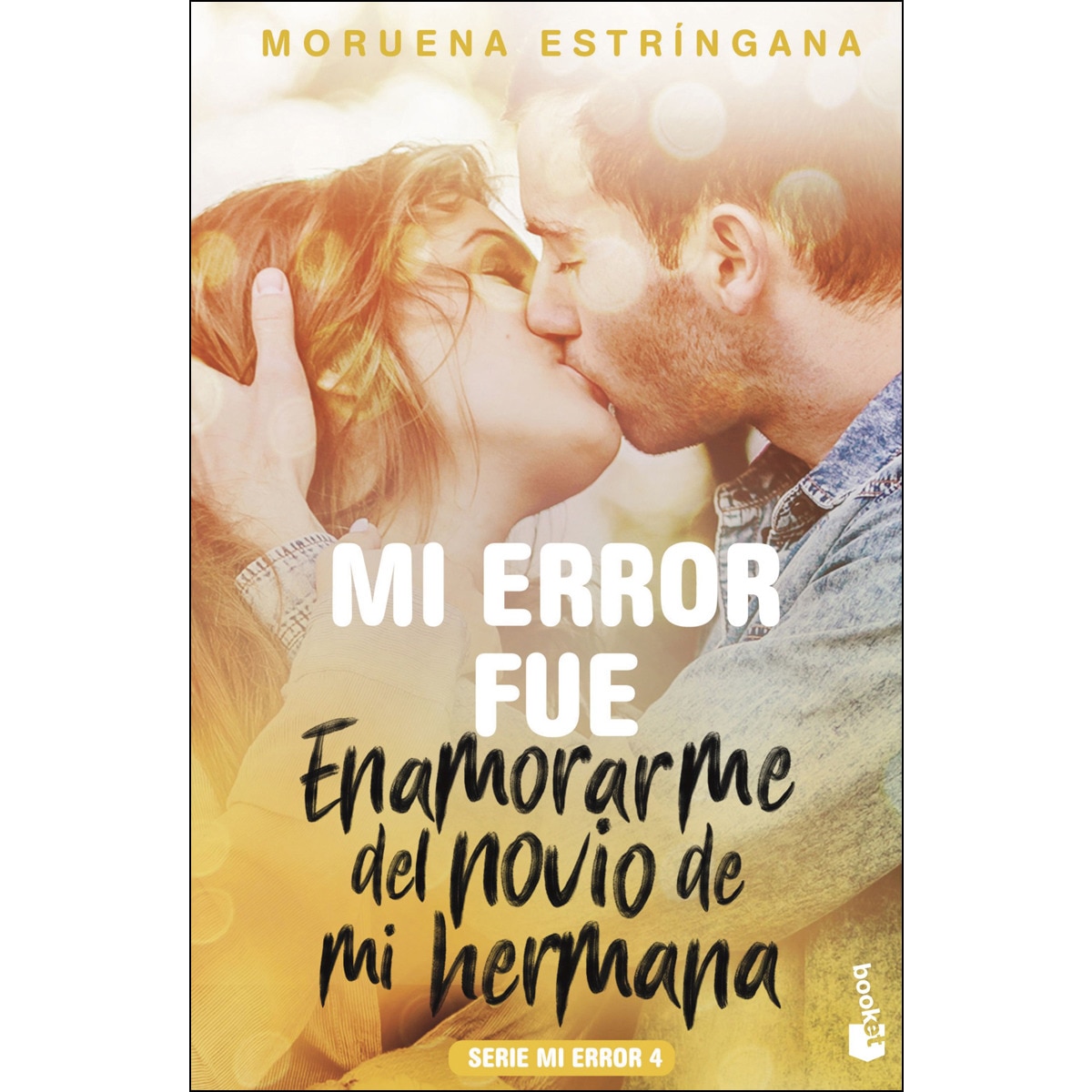 Mi error fue enamorarme del novio de mi hermana: Serie Mi error 4 (Bolso) (Capa mole) 1