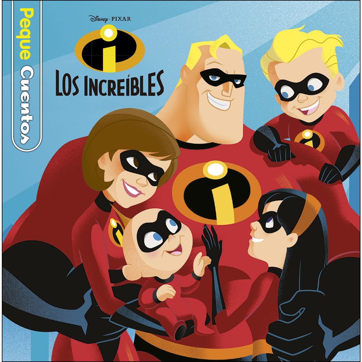 Los Increíbles. Pequecuentos 1