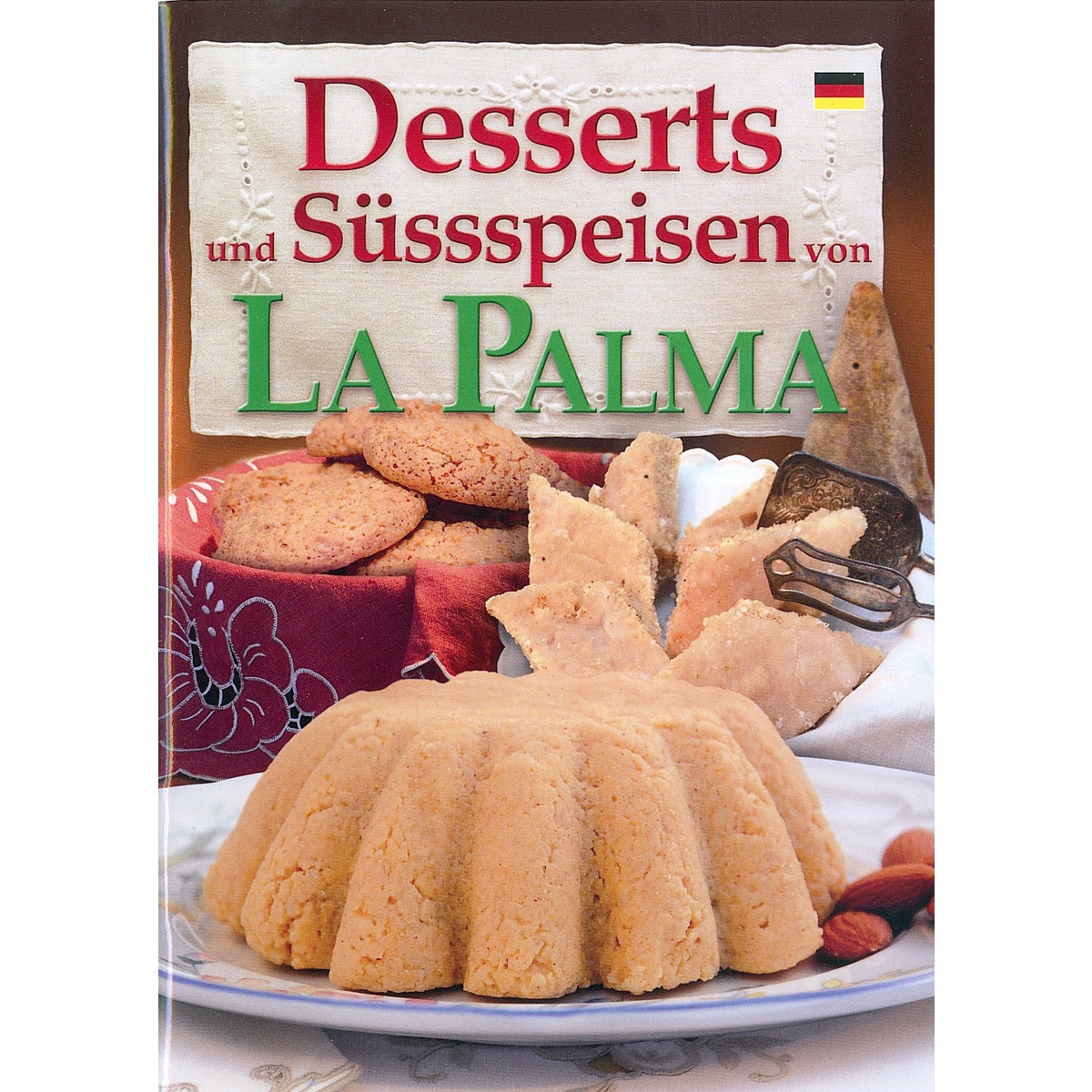 Desserts Uns Süssspeisen Von La Palma 1