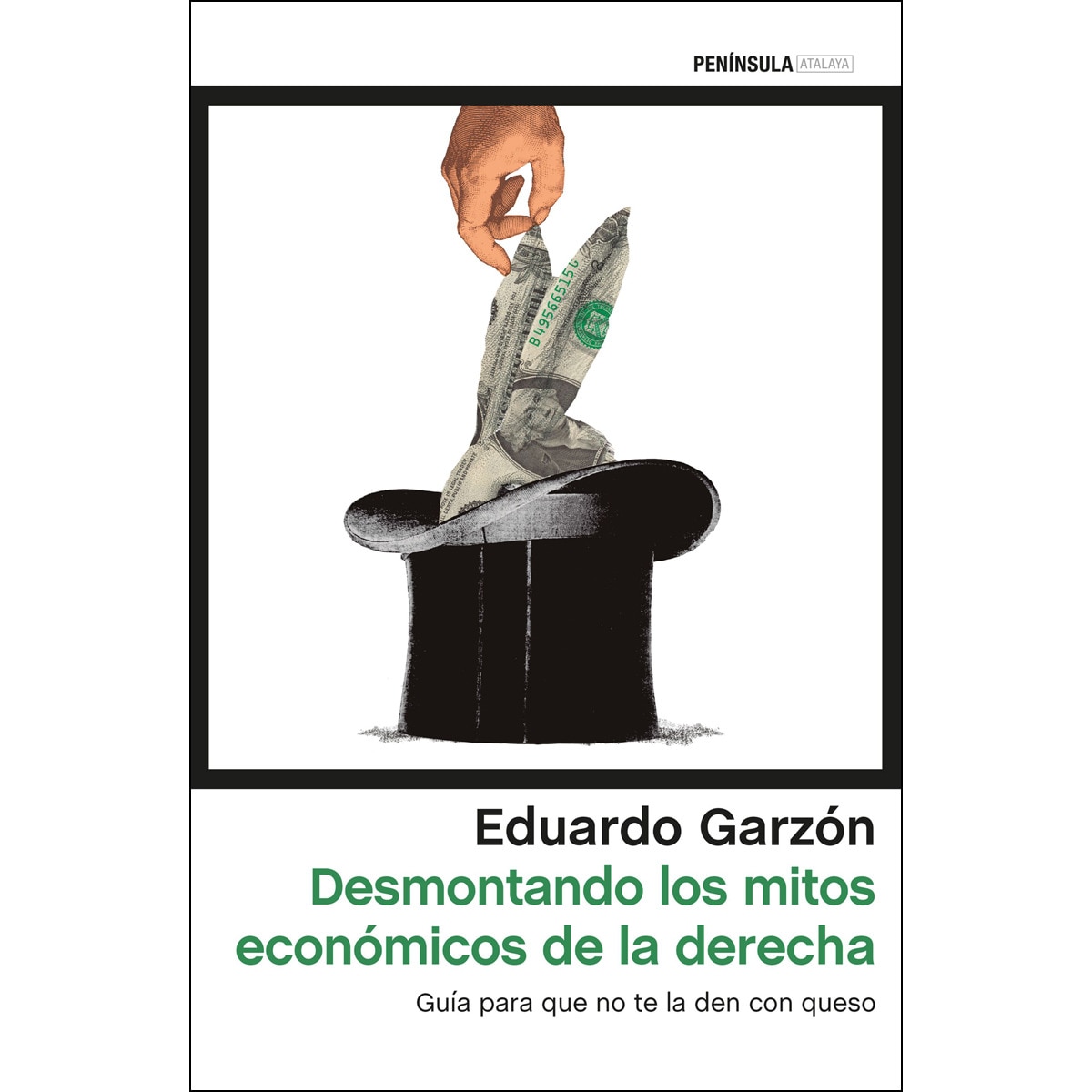 Desmontando los mitos económicos de la derecha: Guía para que no te la den con queso (Capa mole com abas) 1