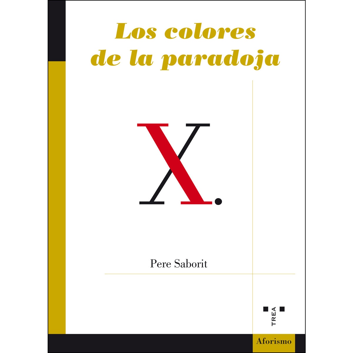 Los Colores De La Paradoja 1