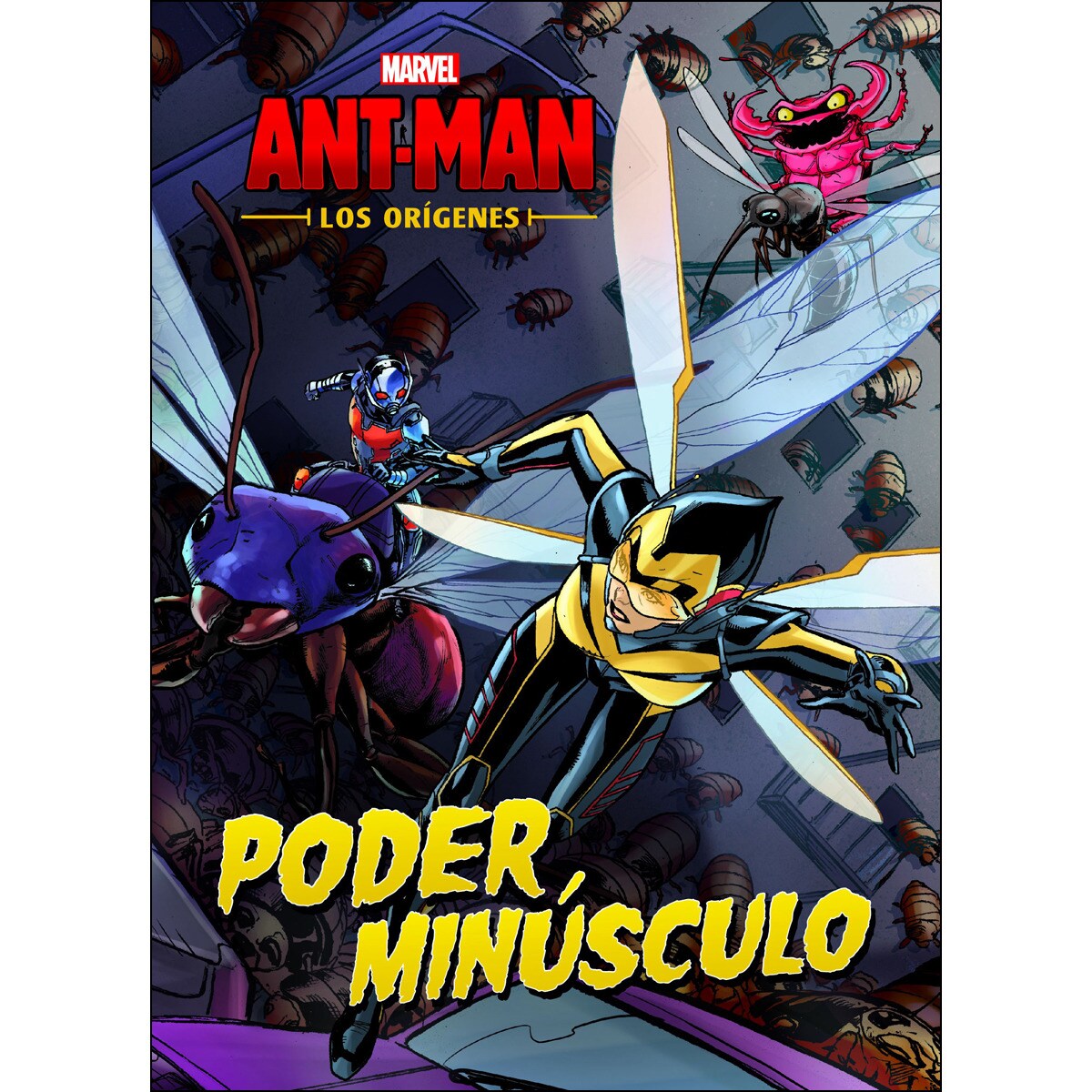 Ant-Man. Los orígenes. Poder minúsculo: Cuento (Tapa blanda) 1