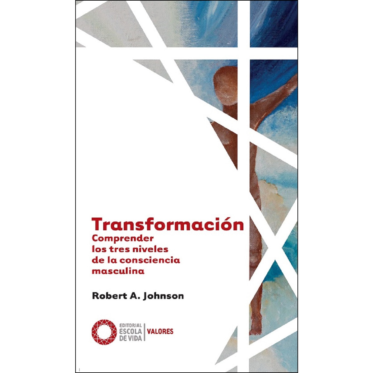 Imagem 0 de Transformación: Comprender Los Tres Niveles De La Consciencia Masculina