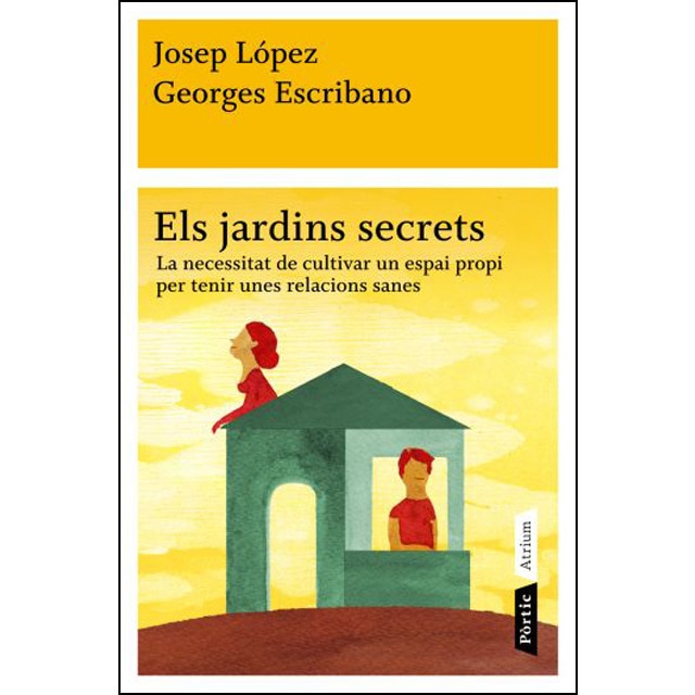 Els jardins secrets: La necessitat de cultivar un espai propi per tenir unes relacions sanes (Capa mole com abas) 1