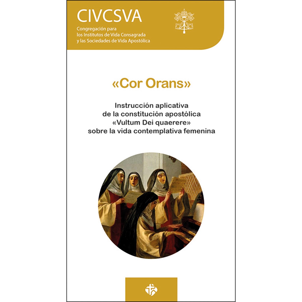 Imagem 0 de Cor orans: Instrucción aplicativa sobre la vida contemplativa femenina(Tapa blanda)