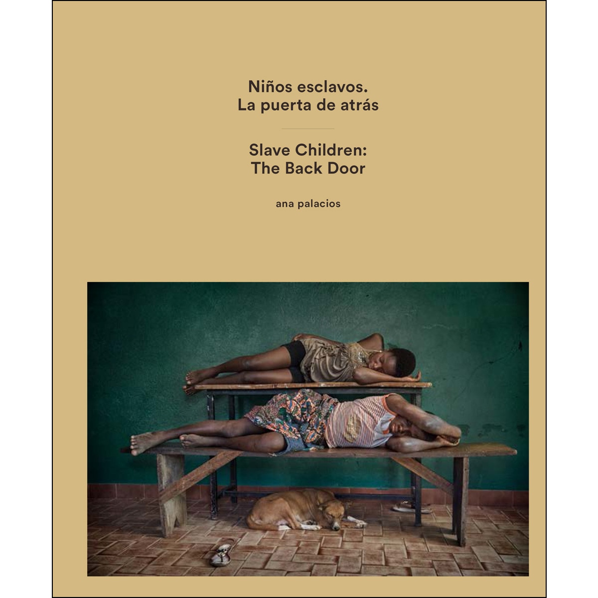 Niños Esclavos. : La Puerta De Atrás. 1