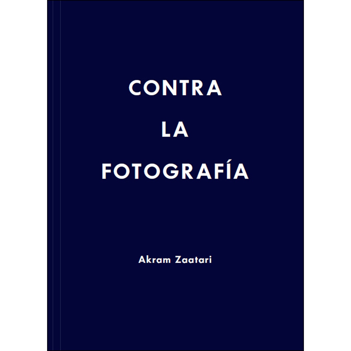 Contra La Fotografía 1