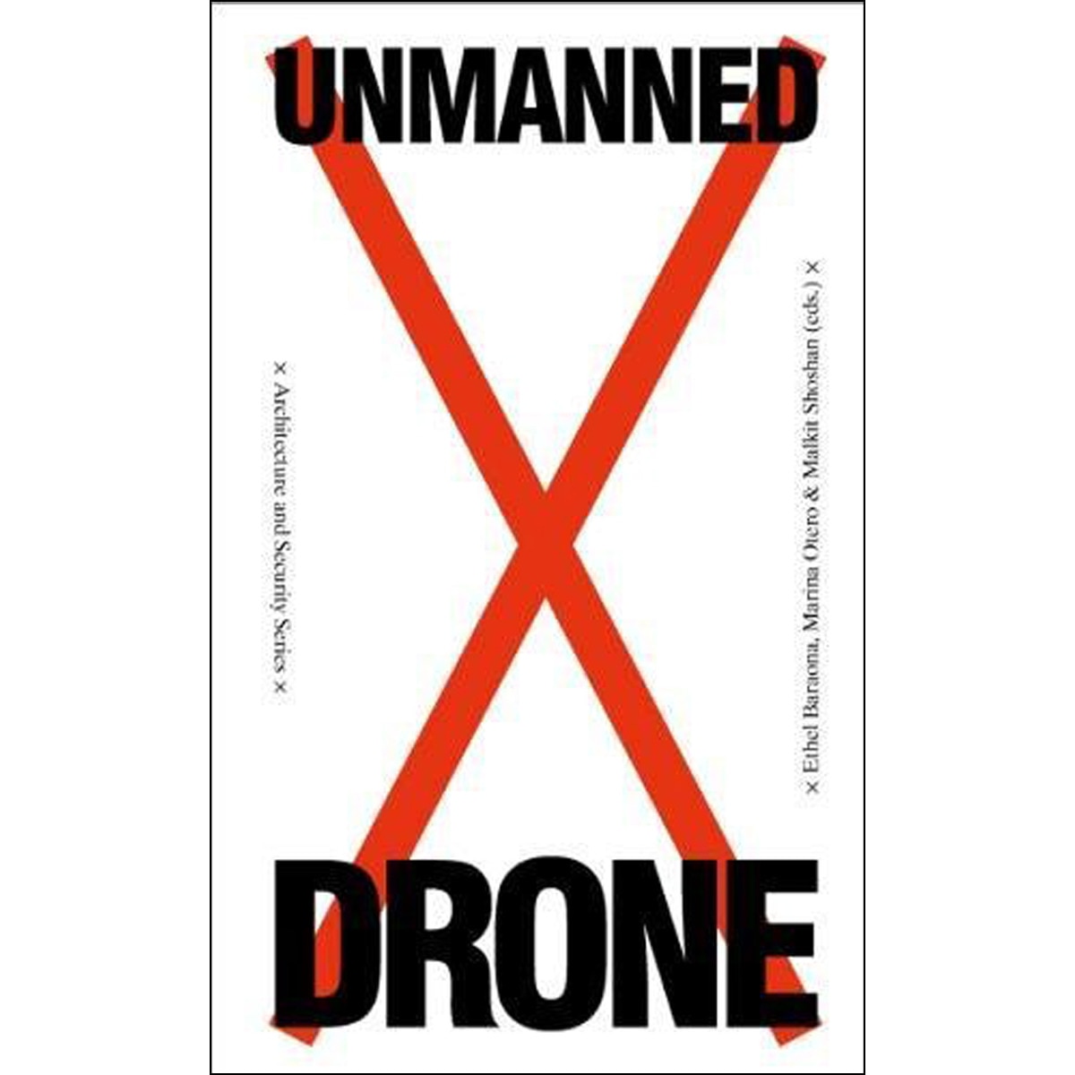 Drone: Unmanned. Architecture And Security Series 1