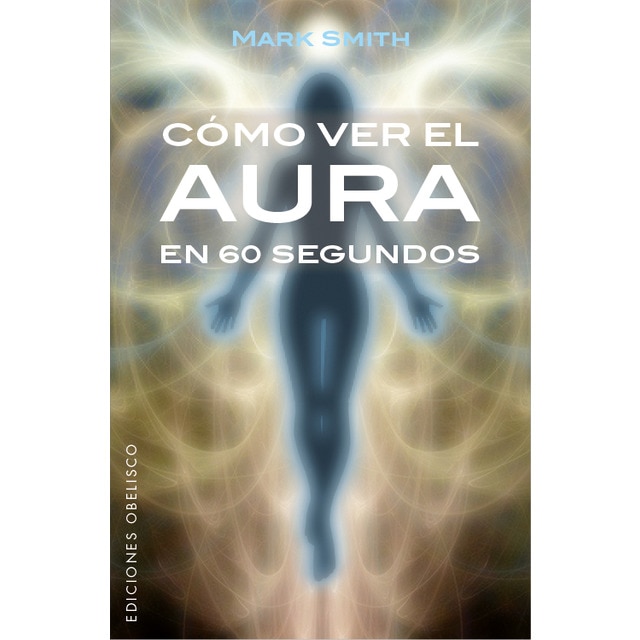Cómo Ver El Aura En 60 Segundos 1