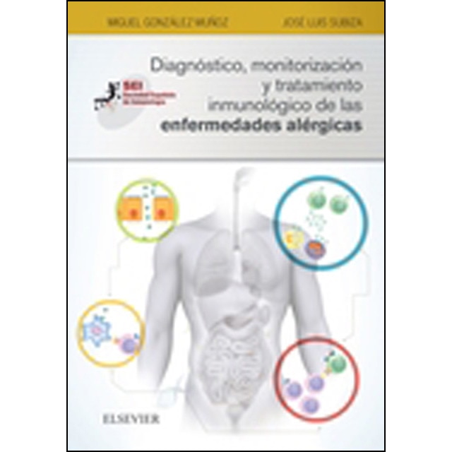 Imagem 0 de Diagnóstico, monitorización y tratamiento inmunológico de las enfermedades alérgicas: Sociedad Española de Inmunología (Capa mole)
