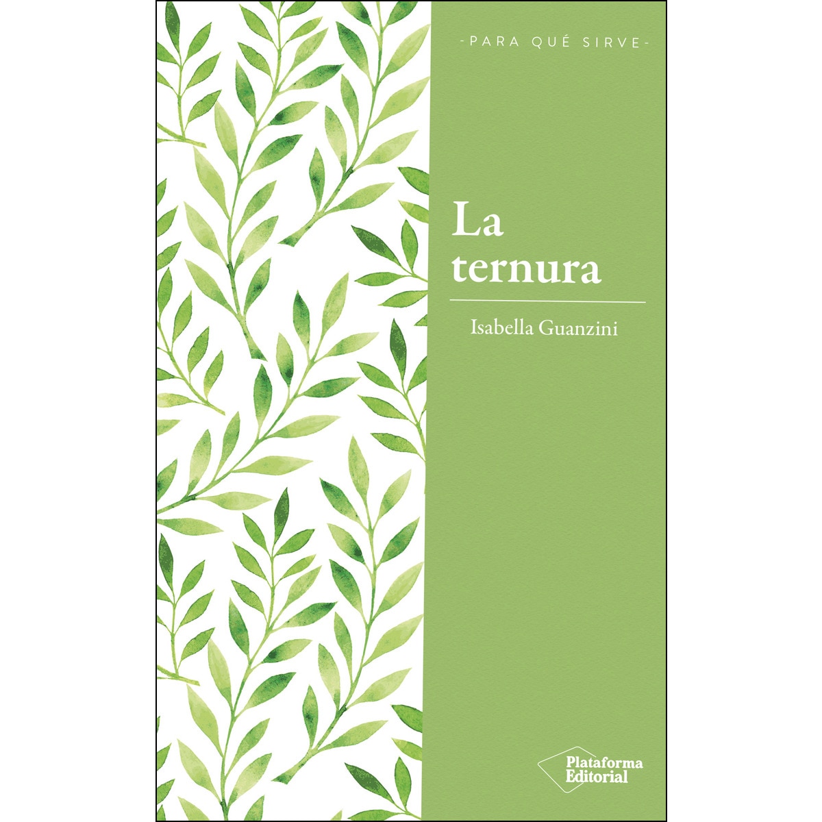 La Ternura: La Revolución Del Poder Amable 1