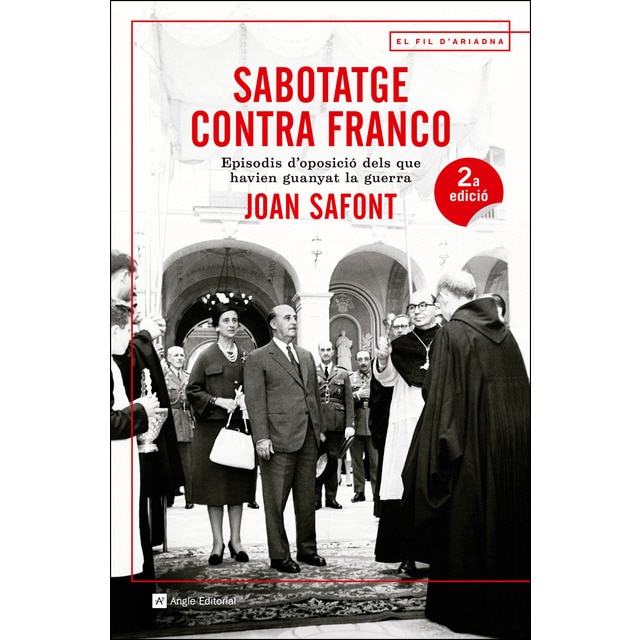 Imagem 0 de Sabotatge contra Franco: Episodis d'oposició dels que havien guanyat la guerra (Capa mole)