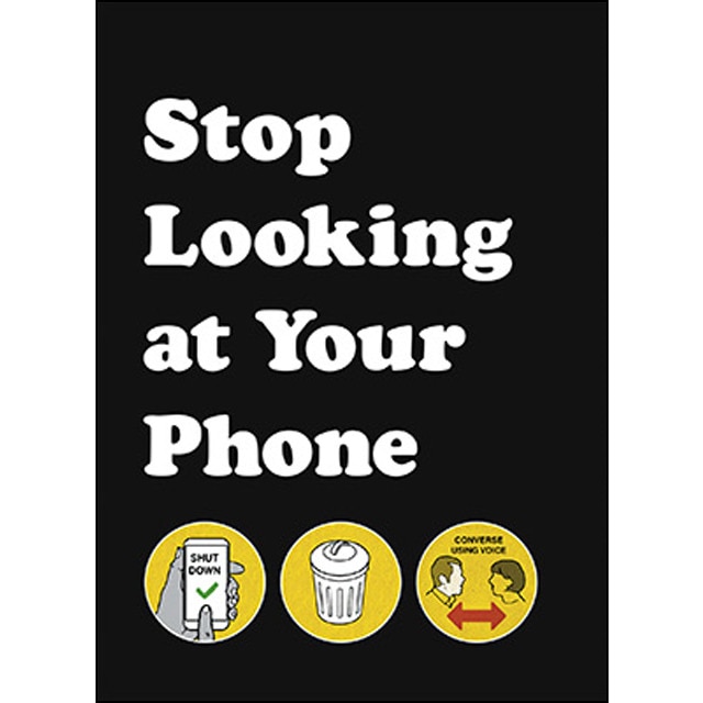 Stop Looking At Your Phone 1