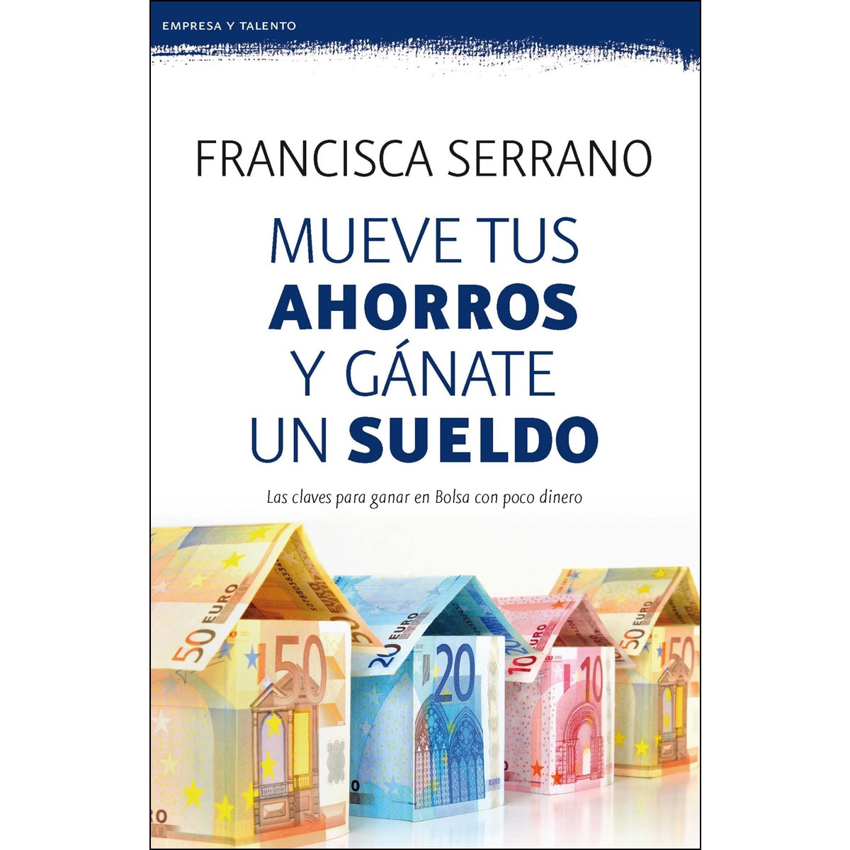 Imagem 0 de Mueve tus ahorros y gánate un sueldo(Bolsillo) (Tapa blanda)