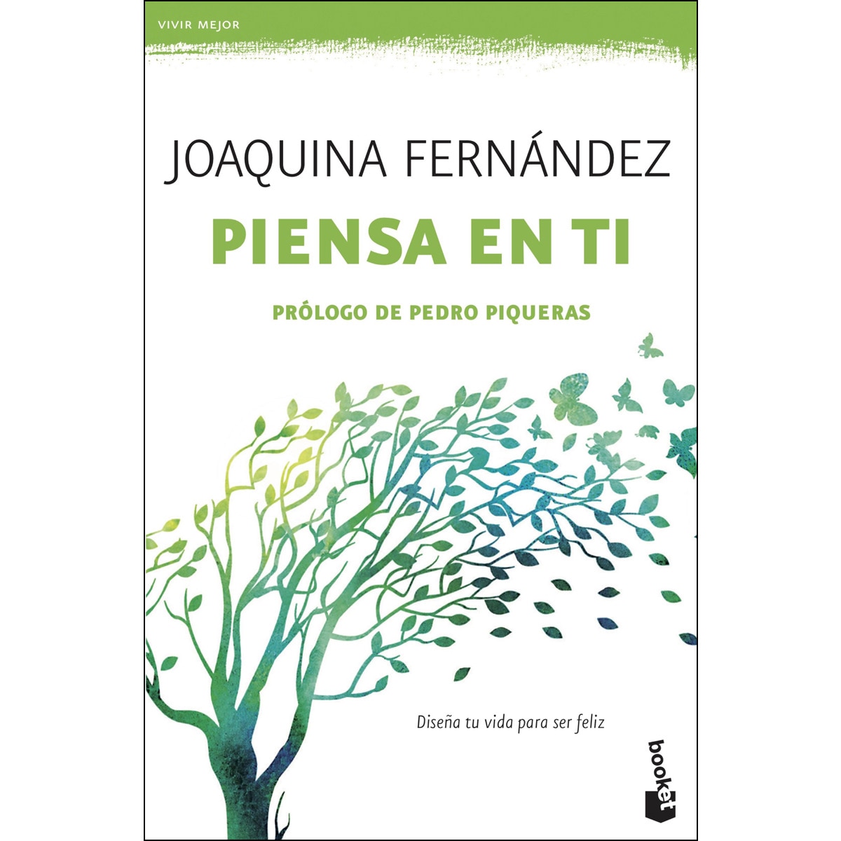 Piensa en ti: Diseña tu vida para ser feliz (Bolsillo) (Tapa blanda) 1