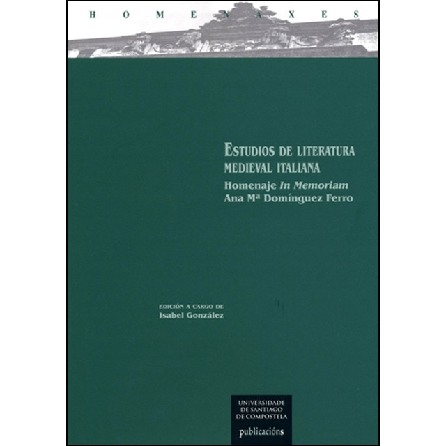 Imagem 0 de Estudios de literatura medieval italiana: Homenaje In Memoriam Ana Mª Domínguez Ferro (Capa mole)