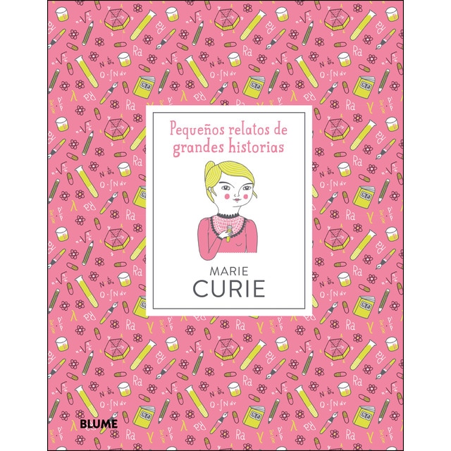 Imagen 0 de Pequeños relatos de grandes historias. Marie Curie: Pequeños relatos de grandes historias  (Tapa dura)