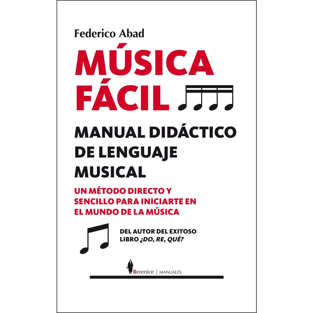 Imagem 0 de Música Fácil: Manual Didáctico De Lenguaje Musical