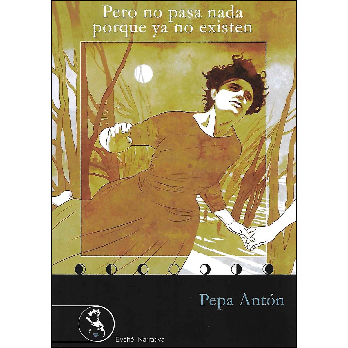 Imagem 0 de Pero no pasa nada porque ya no existen (Capa Mole)