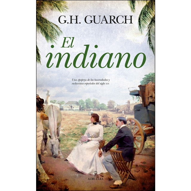 Imagen 0 de El indiano (Tapa blanda)