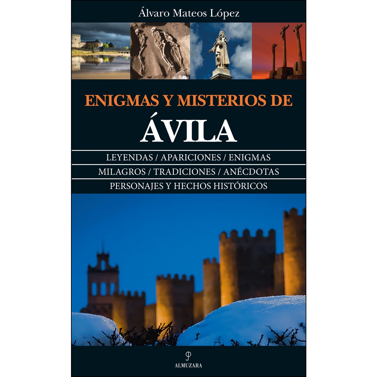 Enigmas Y Misterios De Ávila 1