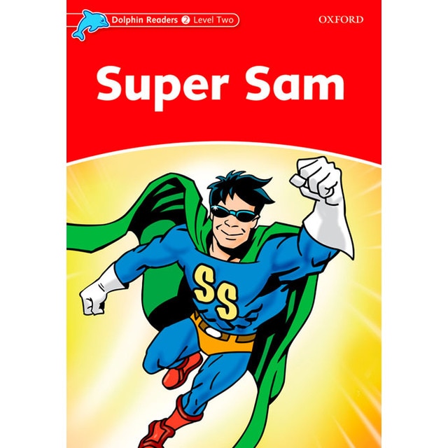 Dolphin Readers 2. Super Sam (Capa mole) 1