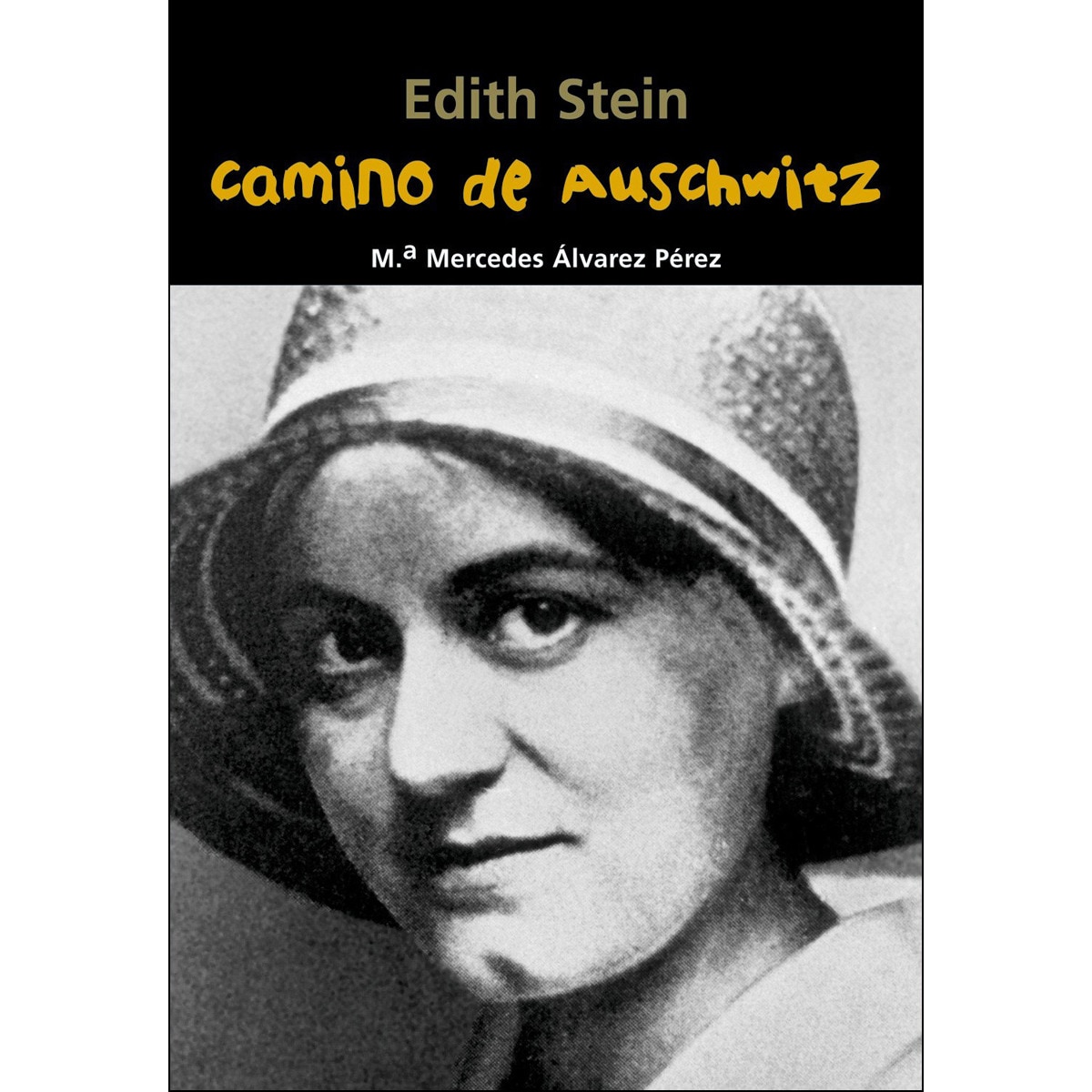 Edith Stein. Camino de Auschwitz (Capa mole) 1