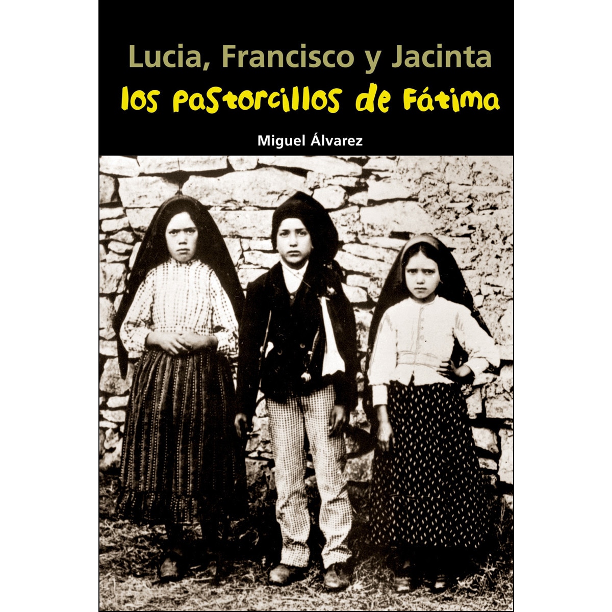 Imagem 0 de Lucia, Francisco y Jacinta. Los pastorcillos de Fátima (Capa mole)