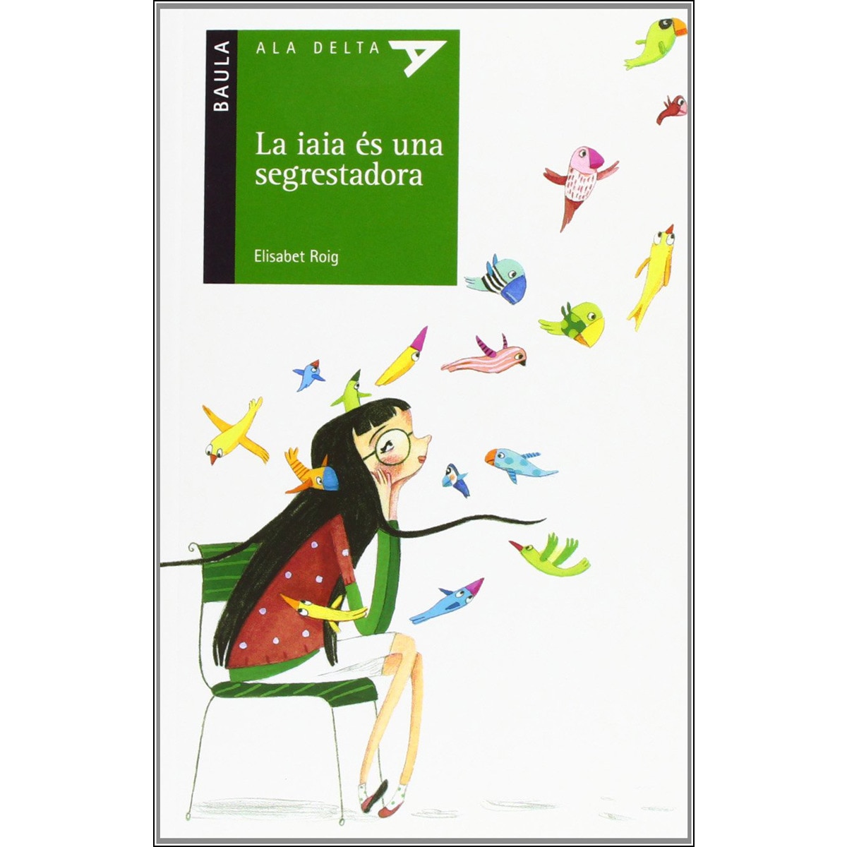 Imagem 0 de La iaia és una segrestadora(Tapa blanda)