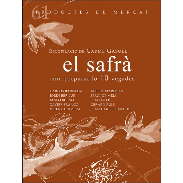 Imagem 0 de El Safrà: Com Preparar-Lo 10 Vegades