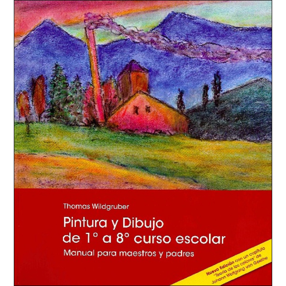 Imagem 0 de PINTURA Y DIBUJO DE 1º A 8º CURSO ESCOLAR: Manual para maestros y padres (Capa mole)