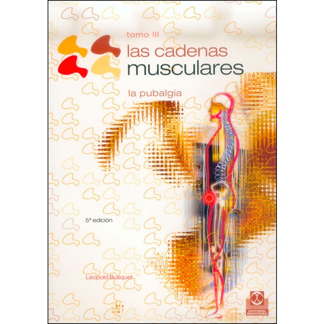 Cadenas musculares, Las (Tomo III).La Pubalgia (Capa mole) 1
