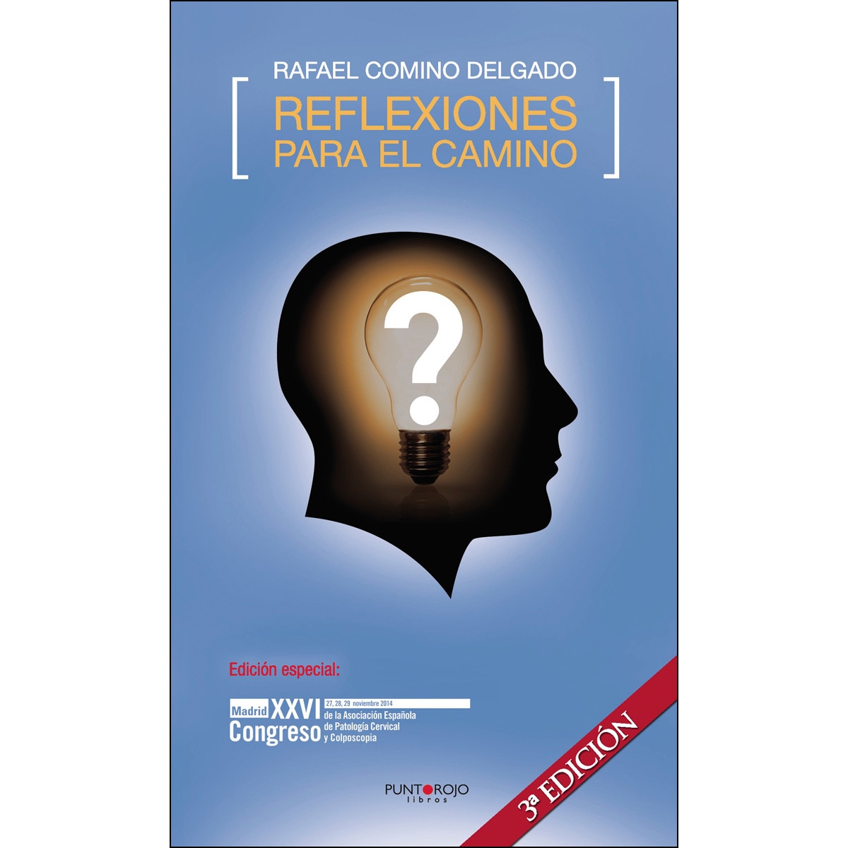 Reflexiones Para El Camino. Tercera Edición. 1