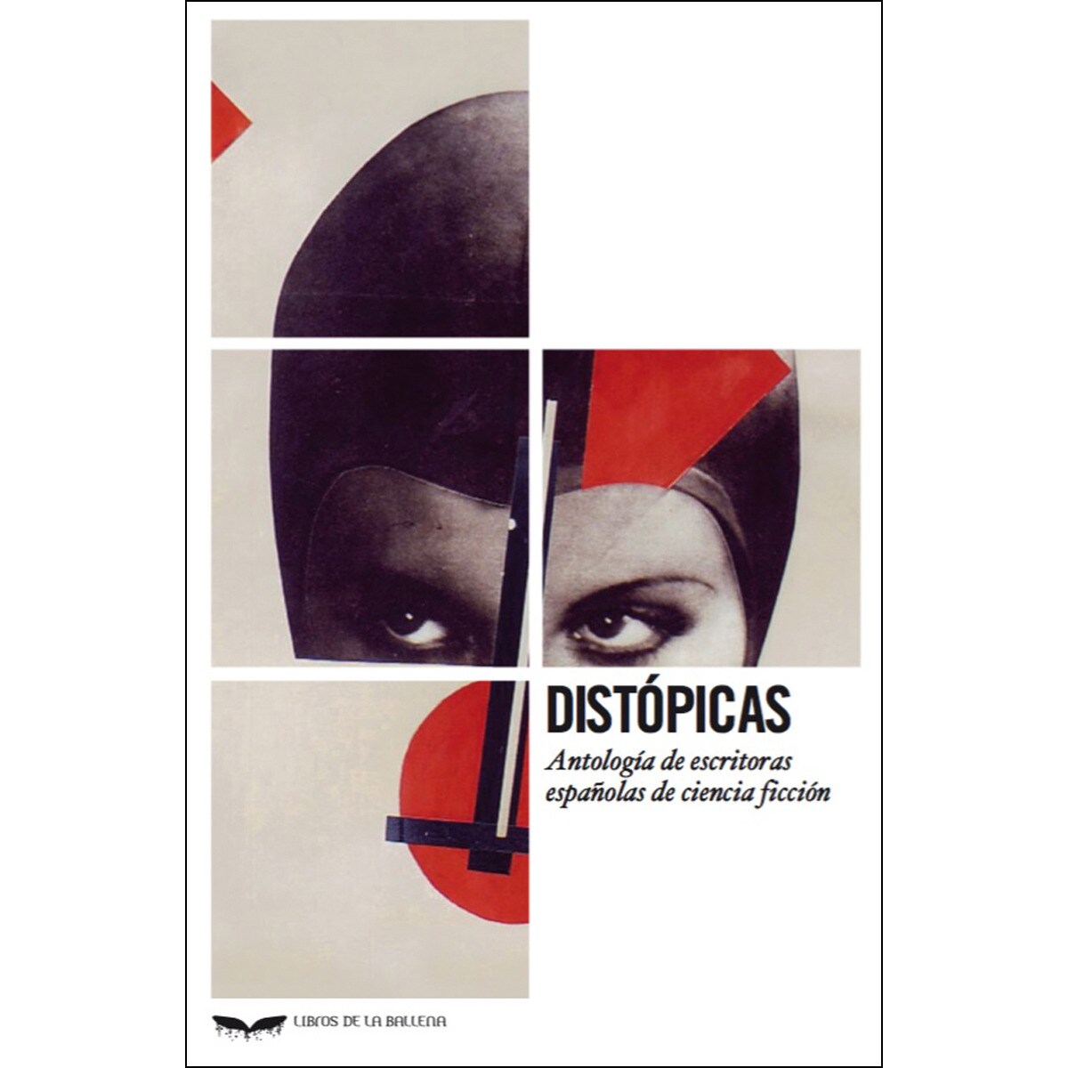 Imagem 0 de Distópicas: Antología de escritoras españolas de ciencia ficción(Tapa blanda)