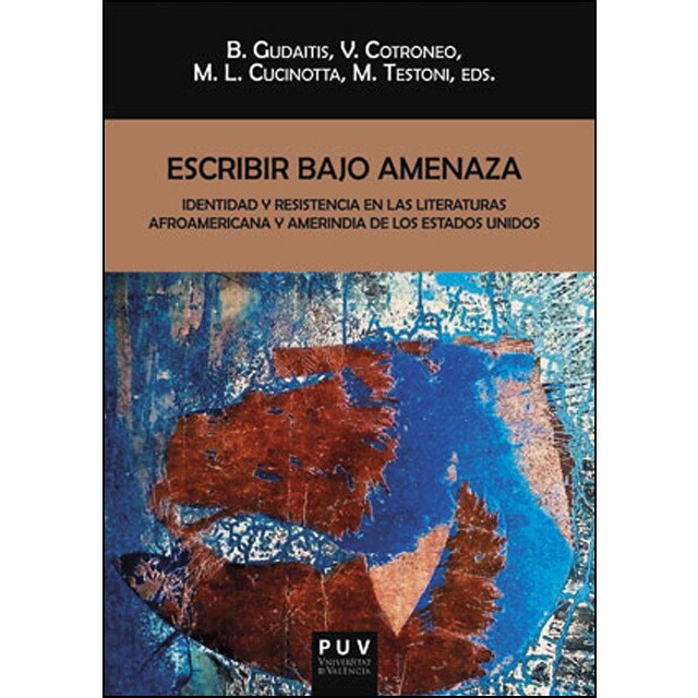 Imagem 0 de Escribir bajo amenaza: Identidad y resistencia en las literaturas afroamericana y amerindia de los Estados Unidos (Capa mole)