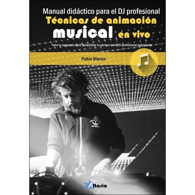 Imagem 0 de MANUAL DIDÁCTICO PARA DJ PROFESIONAL: TÉCNICAS DE ANIMACIÓN MUSICAL EN VIVO (Capa mole)