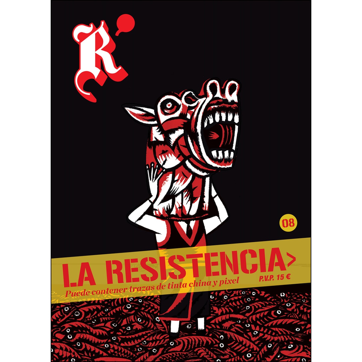 Imagem 0 de La Resistencia 8: Puede contener trazas de tinta china y pixel (Capa mole)