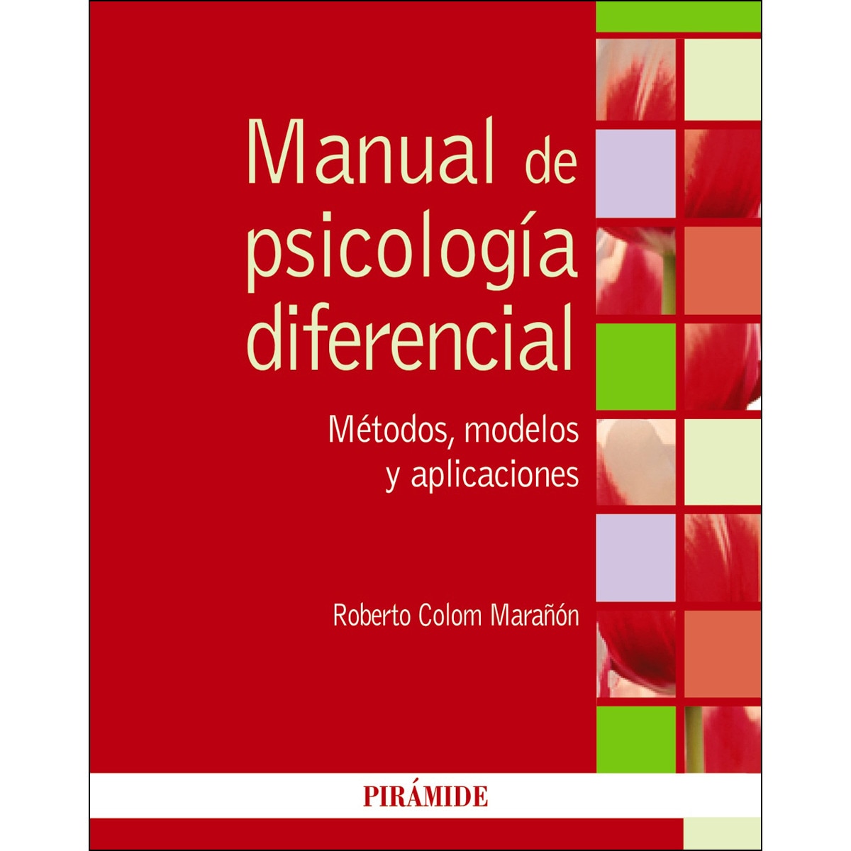 Imagem 0 de Manual de psicología diferencial: Métodos, modelos y aplicaciones(Tapa blanda)