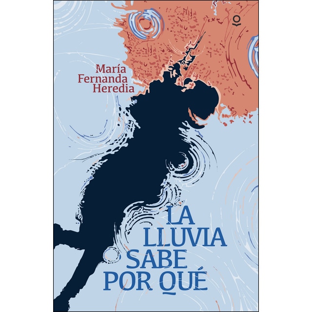 Imagem 0 de La lluvia sabe por qué(Tapa blanda)