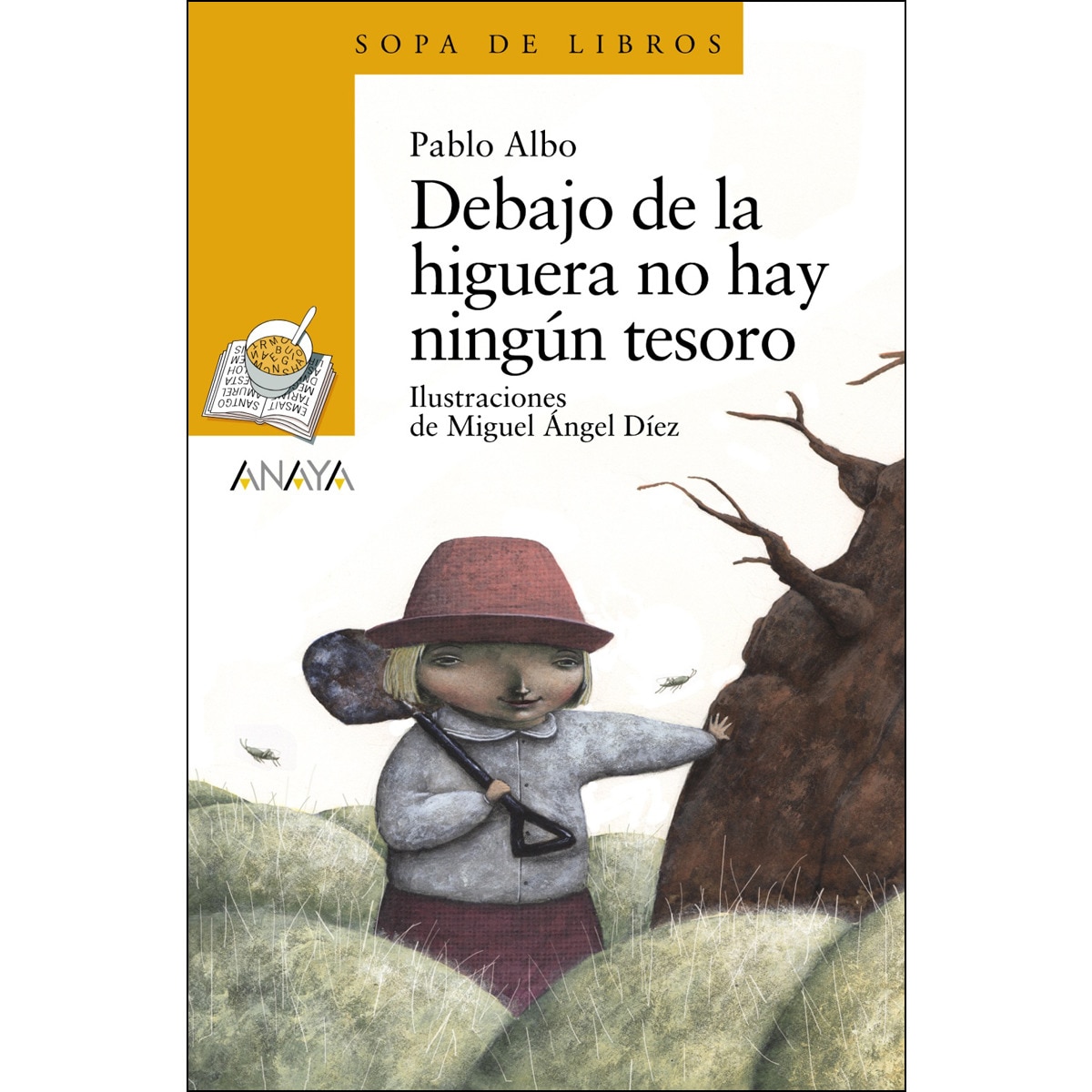 Imagen 0 de Debajo de la higuera no hay ningún tesoro (Tapa blanda Tapa blanda con solapas)