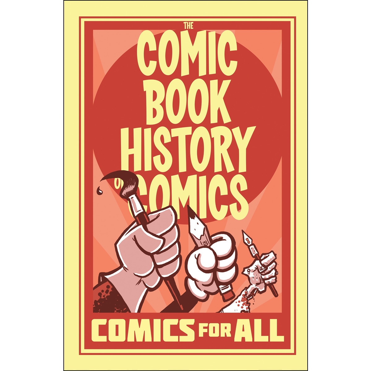 Comic Book History Of Comics: Comics For All 1