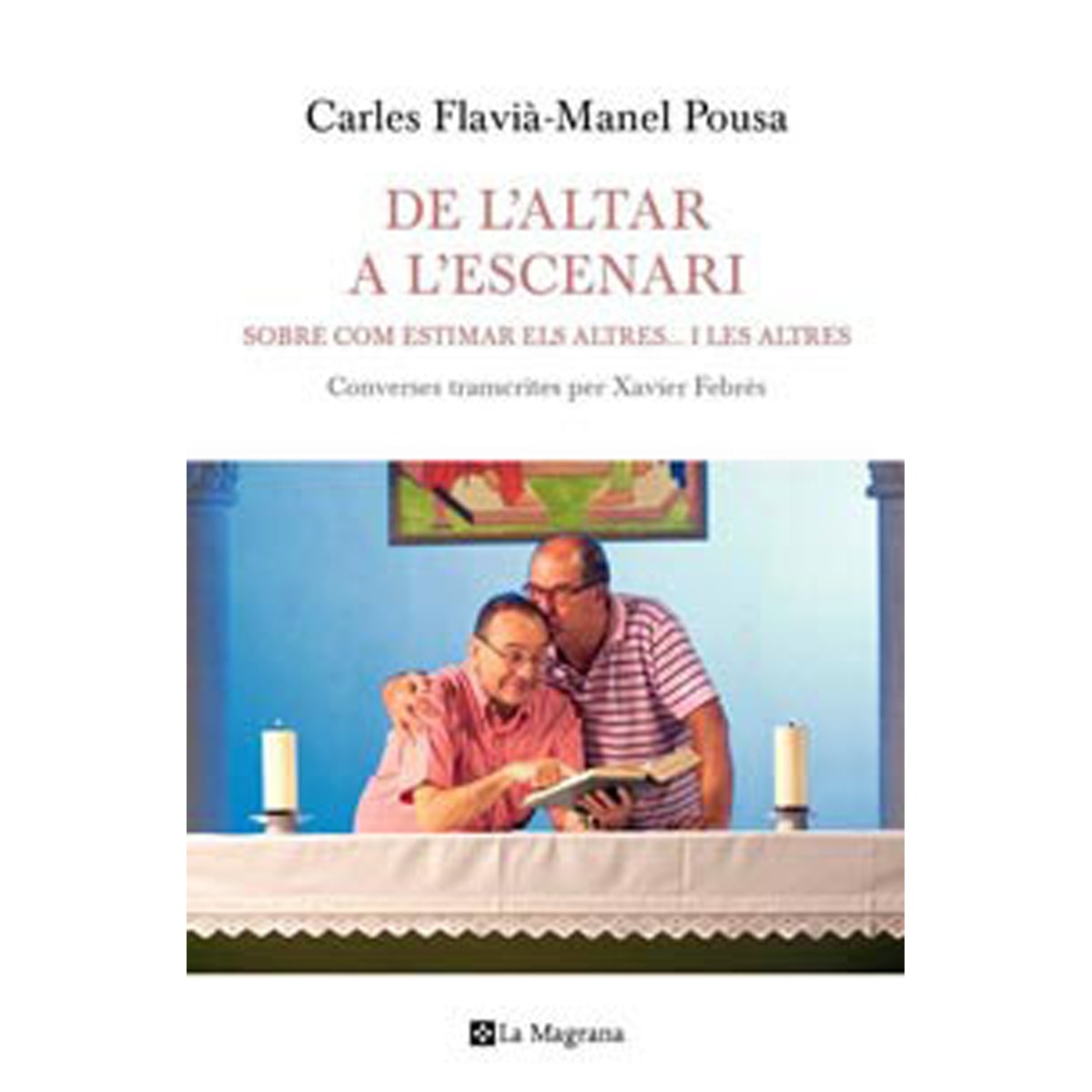 De l'altar al escenari: Sobre com estimar els altres. I les altres(Tapa blanda) 1