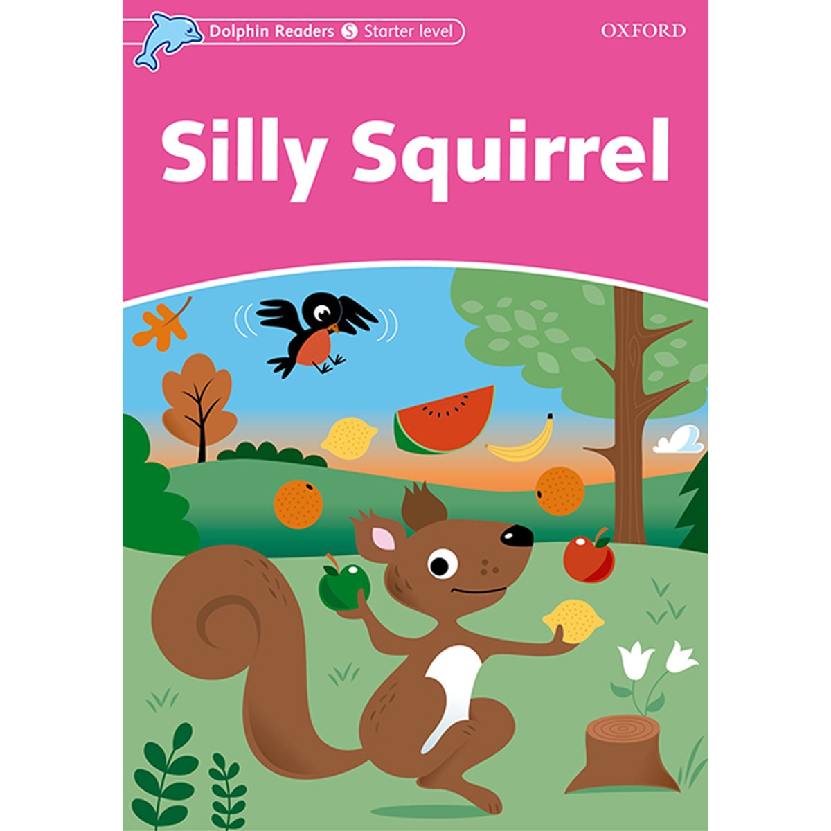Dolphin Readers Starter. Silly Squirrel. International Edition (Capa mole) 1