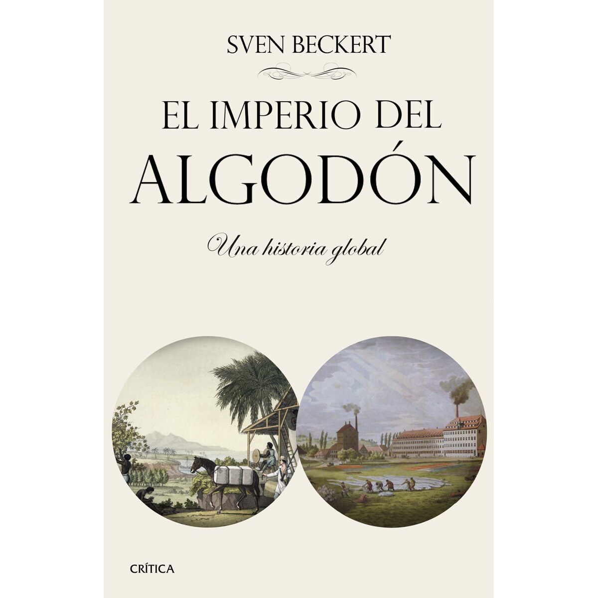 El imperio del algodón: Una historia global (Capa mole com abas) 1