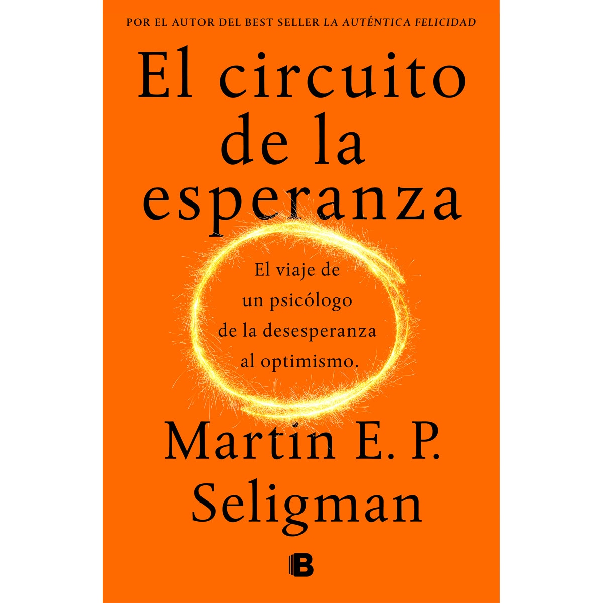 Imagem 0 de El circuito de la esperanza: El viaje de un psicólogo de la desesperanza al optimismo(Tapa dura)