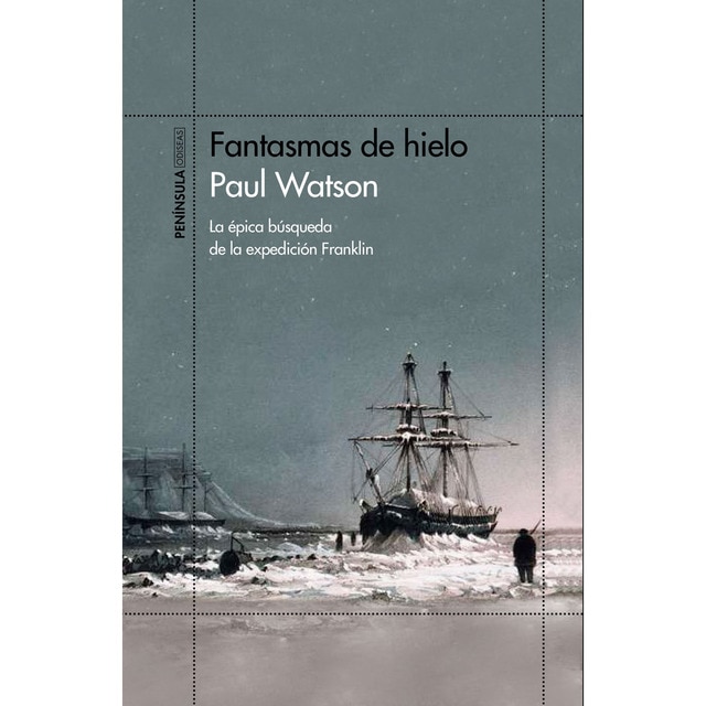 Imagem 0 de Fantasmas de hielo: La épica búsqueda de la expedición Franklin (Capa mole com abas)