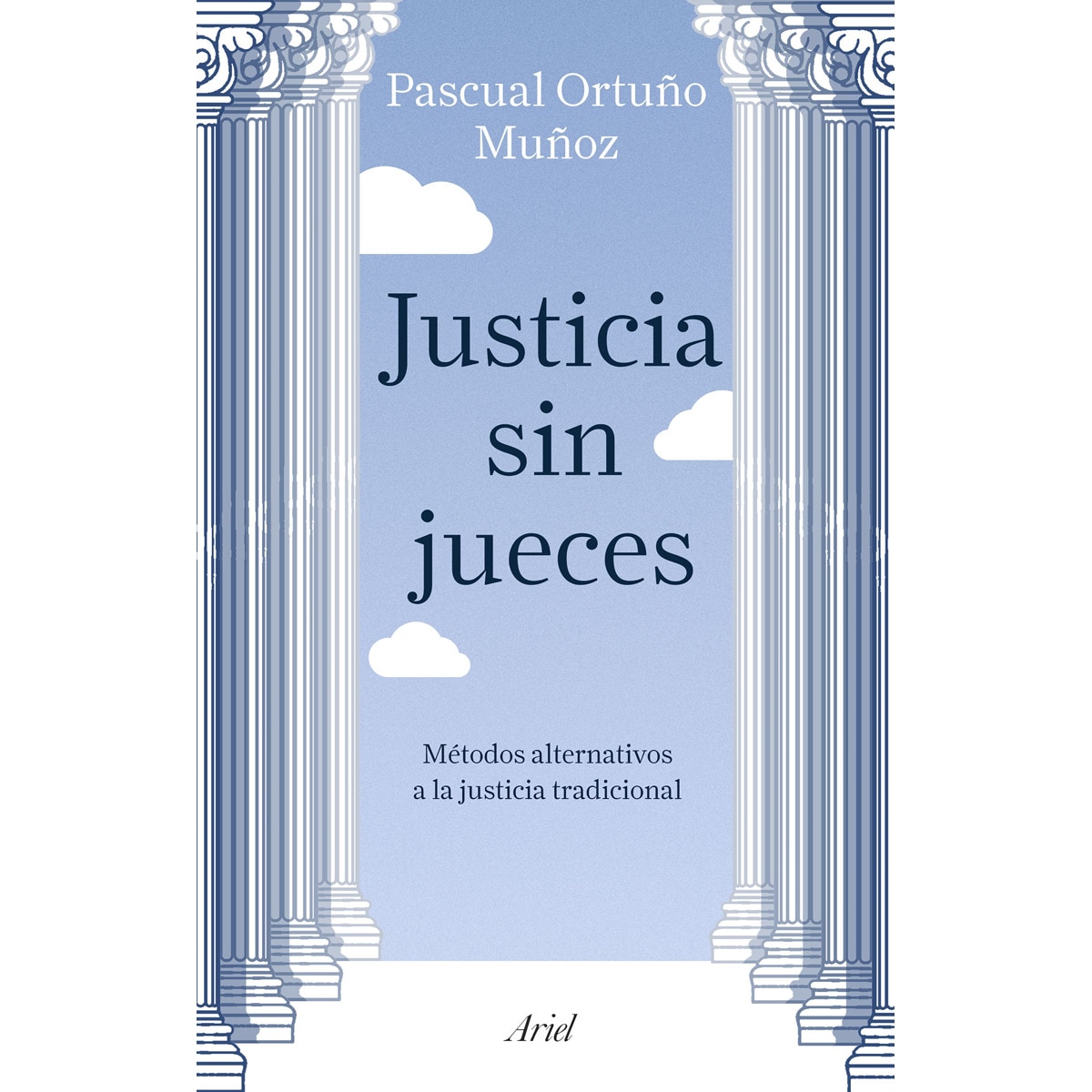 Justicia sin jueces: Métodos alternativos a la justicia tradicional (Capa mole com abas) 1