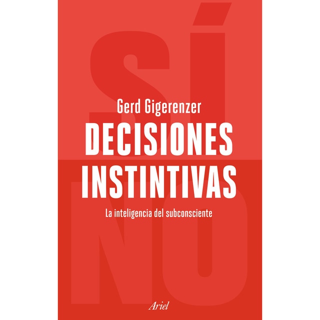Imagen 0 de Decisiones instintivas: La inteligencia del inconsciente  (Tapa blanda con solapas)