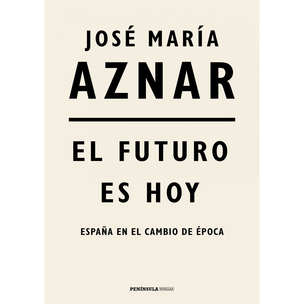 Imagen 0 de El futuro es hoy: España en el cambio de época (Tapa dura)