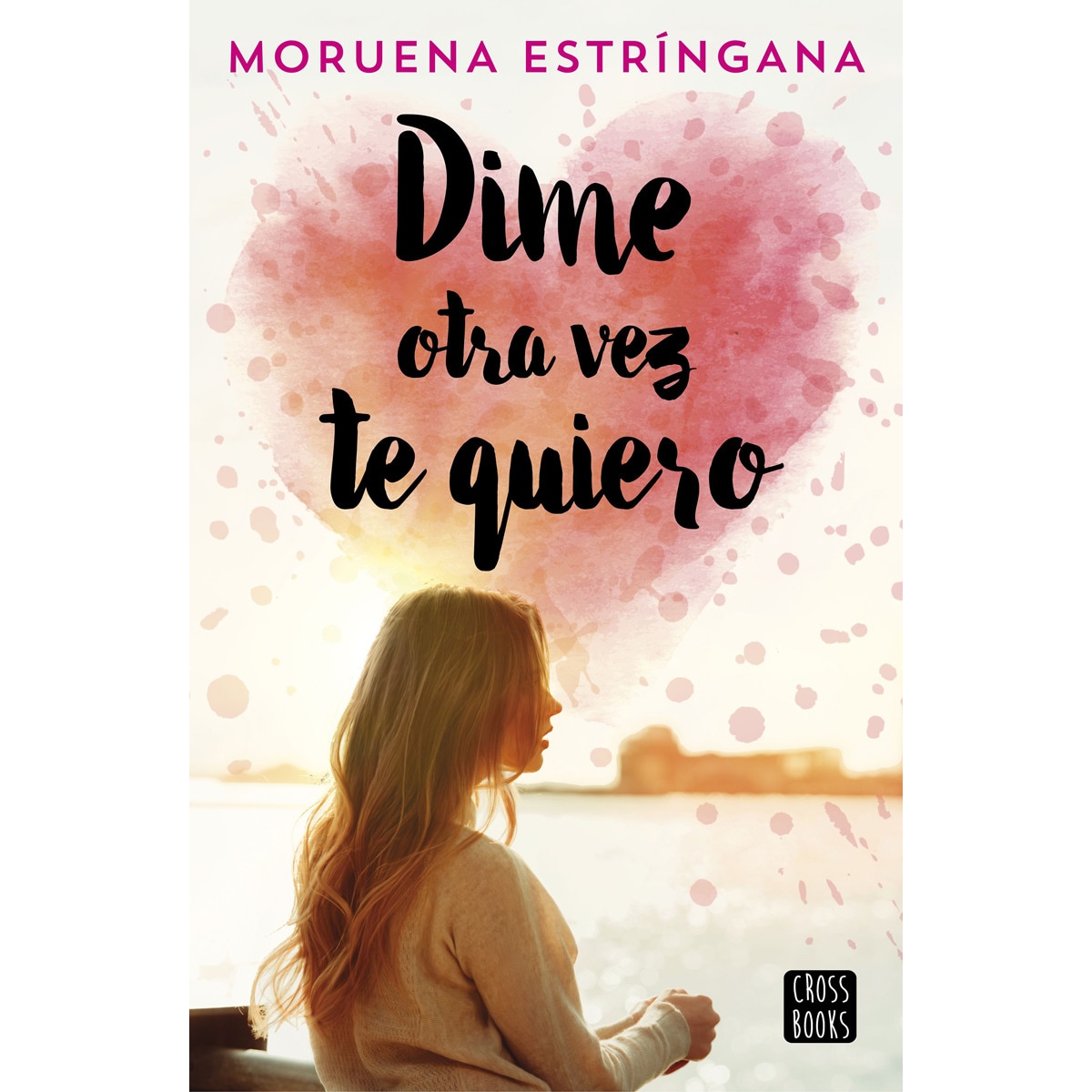Dime otra vez te quiero (Capa mole com abas) 1
